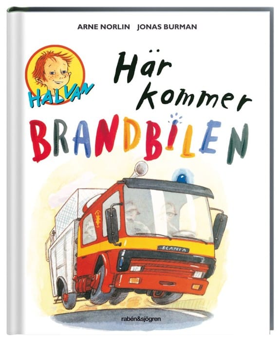 Halvan Här kommer brandbilen
