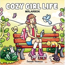 Cozy Coloring Books Målarbok : Cozy Girl Life