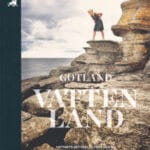 Gotland vattenland : vattnets betydelse förr och nu