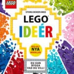 Stora boken med LEGO idéer : med helt nya modeller