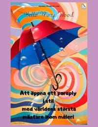 Att öppna ett paraply i stil med världens största mästare inom måleri målarbok för barn och vuxna