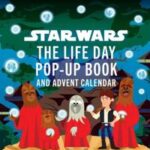 Star Wars: The Life Day Pop-Up Book and Advent Calendar